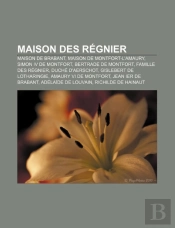 Maison Des R Gnier: Famille Des R Gnier,