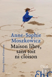 Maison Libre, Sans Toit Ni Cloison