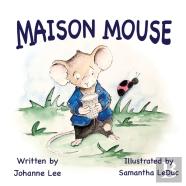 Maison Mouse