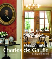 Maison Natale Charles De Gaulle : Héritages Et Destins