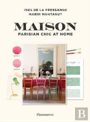 Maison: Parisian Chic At Home