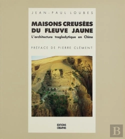Bertrand.pt - Maisons Creusees Du Fleuve Jaune