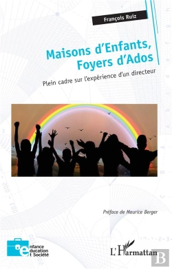 Bertrand.pt - Maisons D'Enfants, Foyers D'Ados : Plein Cadre Sur L'Expérience D'Un Directeur