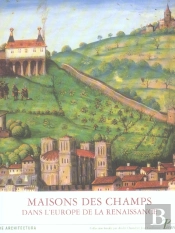 Maisons Des Champs Dans L'Europe De La Renaissance