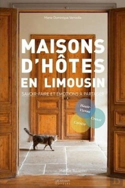 Bertrand.pt - Maisons D'Hôtes En Limousin ; Savoir-Faire Et Émotions À Partager