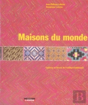Maisons Du Monde ; Couleurs Et Décors Dans L'Habitat Traditionnel