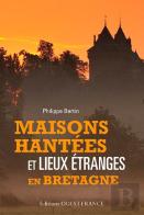 Maisons Hantees En Bretagne