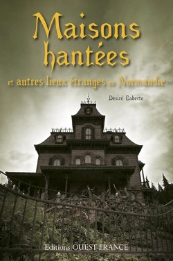 Bertrand.pt - Maisons Hantees En Normandie