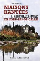 Maisons Hantées Et Autres Lieux Étranges En Nord-Pas-De-Calais