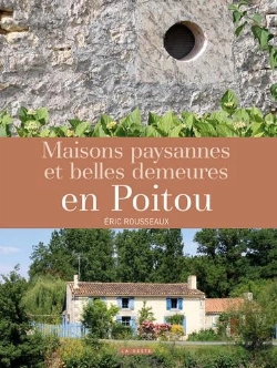 Bertrand.pt - Maisons Paysannes Et Belles Demeures En Poitou