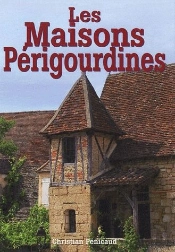Maisons Périgourdines