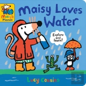 Maisy Loves Water: A Maisy'S Planet Book