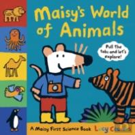Maisy'S World Of Animals: A Maisy First Science Book