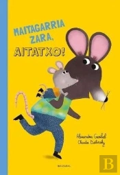 Maitagarria Zara, Aitatxo!