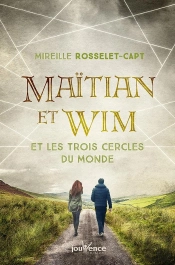 Maitjan Et Wim Et Les Trois Cercles Du Monde
