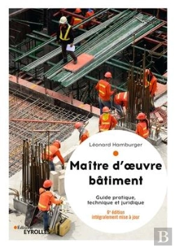 Bertrand.pt - Maitre D'Oeuvre Batiment, 6  Edition - Guide Pratique, Technique Et Juridique