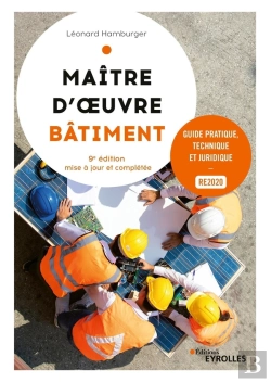 Bertrand.pt - Maître D'Oeuvre Bâtiment : Guide Pratique, Technique Et Juridique (9e Édition)