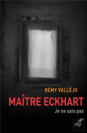 Maître Eckhart ; Je Ne Sais Pas
