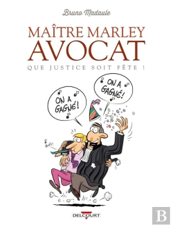 Bertrand.pt - Maître Marley Avocat Tome 2 ; Que Justice Soit Fête !