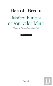 Maitre Puntila Et Son Valet Matti