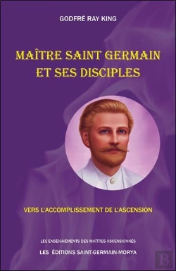 Bertrand.pt - Maitre Saint Germain Et Ses Disciples - Vers L'Accomplissement De L'Ascension