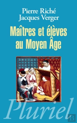 Bertrand.pt - Maitres Et Eleves Au Moyen Age