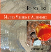 Maitres-Verriers Et Alchimistes