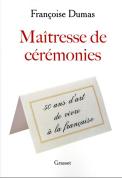 Maîtresse De Cérémonies : 50 Ans D'Art De Vivre À La Française