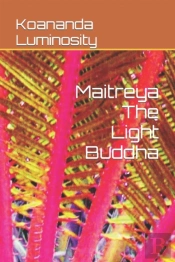 Maitreya The Light Buddha