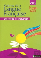 Maitrise De La Langue Francaise ; Cm2 ; Cahier D'Evaluation (Edition 2009)
