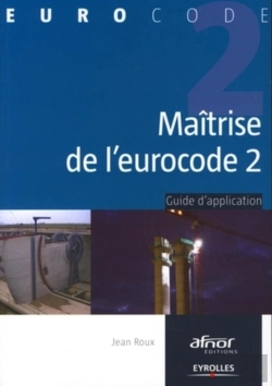 Bertrand.pt - Maîtrise De L'Eurocode 2 : Guide D'Application