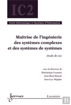 Bertrand.pt - Maîtrise De L'Ingénierie Des Systèmes Complexes Et Des Systèmes De Systèmes : Étude De Cas : Étude De Cas