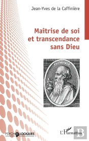 Maîtrise De Soi Et Transcendance Sans Dieu