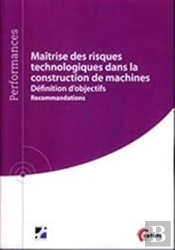 Maîtrise Des Risques Technologiques Dans La Construction De Machines - Définition D'Objectifs