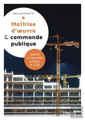 Maîtrise D'Oeuvre Et Commande Publique (4e Édition)