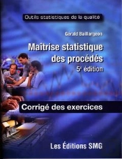 Maîtrise Statistique Des Procédés ; Corrigé Des Exercices (5e Édition)