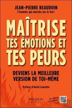 Bertrand.pt - Maitrise Tes Emotions Et Tes Peurs - Deviens La Meilleure Version De Toi-Meme