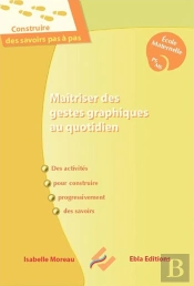 Maitriser Des Gestes Graphiques Au Quotidien