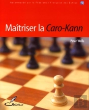 Maitriser La Caro-Kann