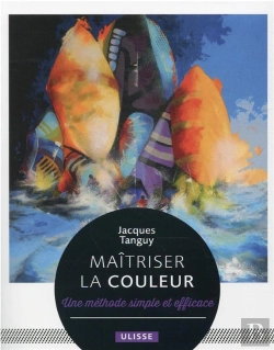 Bertrand.pt - Maîtriser La Couleur : Une Méthode Simple Et Efficace