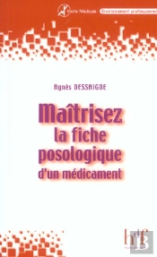 Maitriser La Fiche Posologique D'Un Medicament