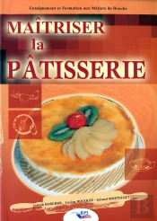 Maîtriser La Patisserie