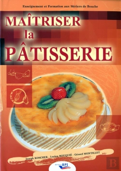Bertrand.pt - Maîtriser La Patisserie