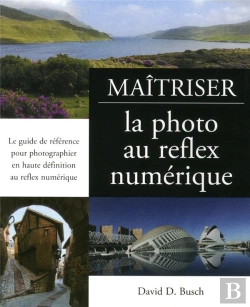 Bertrand.pt - Maitriser La Photo Au Reflex Numerique