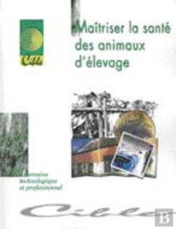 Bertrand.pt - Maitriser La Sante Des Animaux D'Elevage