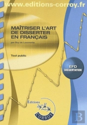 Maîtriser L'Art De Disserter En Français, Epreuve 5 Du Dpecf