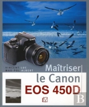 Maîtriser Le Canon Eos 450d