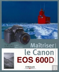 Bertrand.pt - Maitriser Le Canon Eos 600d