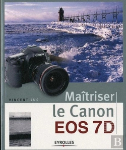 Bertrand.pt - Maitriser Le Canon Eos 7d