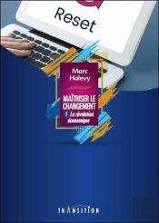 Maitriser Le Changement Tome 1 - La Revolution Economique